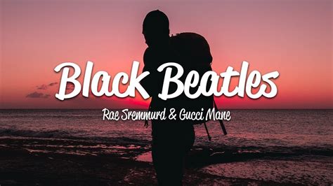 swae lee gucci|Rae Sremmurd – Black Beatles Lyrics .